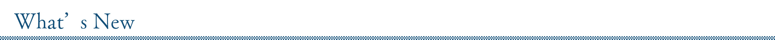 What’s New